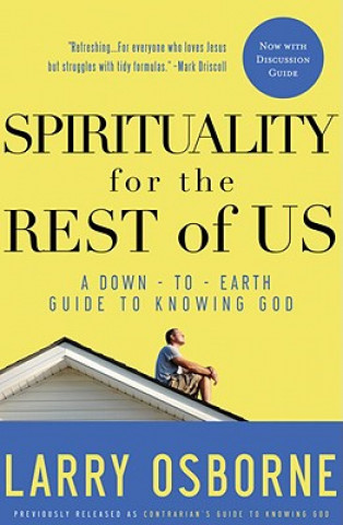 Kniha Spirituality for the Rest of Us Larry Osborne