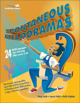 Kniha Spontaneous Melodramas 2 Duffy Robbins