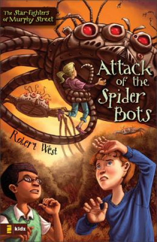 Livre Attack of the Spider Bots Robert West