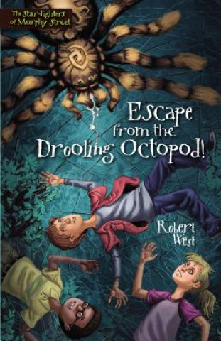 Könyv Escape from the Drooling Octopod! Robert West