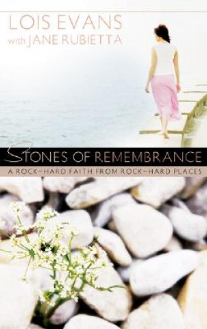 Book Stones of Remembrance Lois Evans