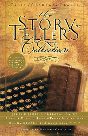 Kniha Storytellers Collection: Tales from Faraway Places Melody Carlson