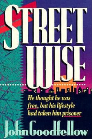 Könyv Streetwise John Goodfellow
