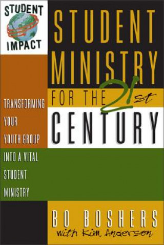 Kniha Student Ministry for the 21st Century Kim Anderson