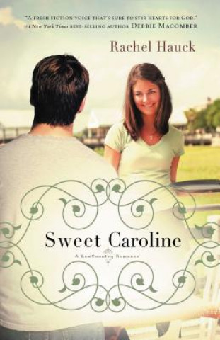 Libro Sweet Caroline Rachel Hauck