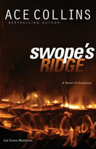 Könyv Swope's Ridge Ace Collins