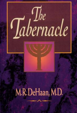 Knjiga Tabernacle M.R. Dehaan