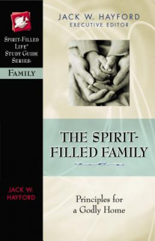 Kniha Spirit-Filled Family Rebecca Hayford Bauer