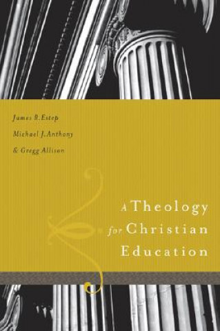 Книга Theology for Christian Education Gregg R Allison