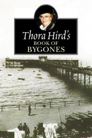 Книга Thora Hird's Book of Bygones Thora Hird