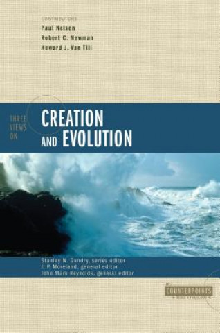 Könyv Three Views on Creation and Evolution Howard J. Van Till