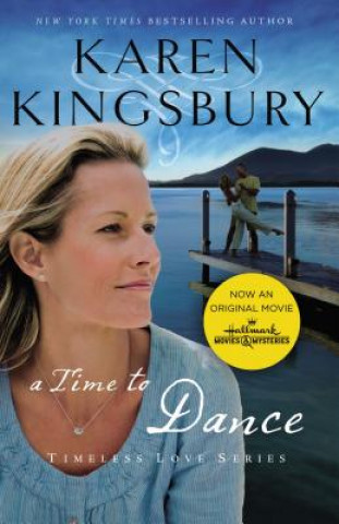 Könyv Time to Dance Karen Kingsbury