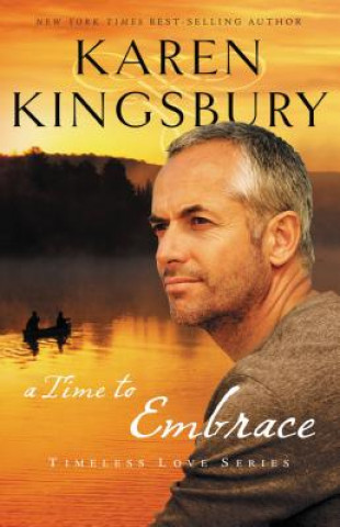 Kniha Time to Embrace Karen Kingsbury