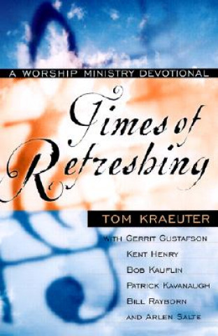 Buch Times of Refreshing Tom Kraeuter