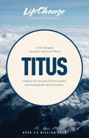Carte Life-Changing Encounter with God's Word from the Book of Titus Lorraine Peterson