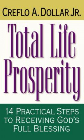 Buch Total Life Prosperity Creflo A. Dollar