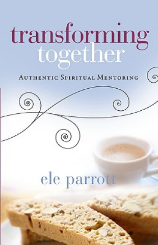 Kniha Transforming Together Ele Parrott