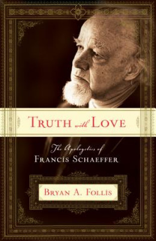 Libro Truth with Love Bryan A. Follis