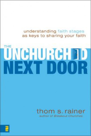 Kniha Unchurched Next Door Thom S. Rainer
