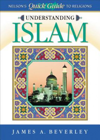 Carte Understanding Islam James A Beverley