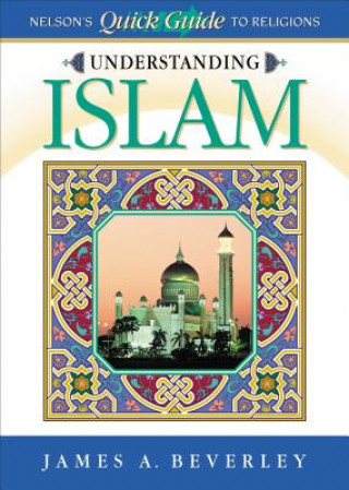 Книга Understanding Islam James A Beverley