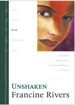 Книга Unshaken Francine Rivers