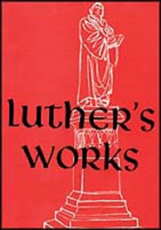 Knjiga Luther's Works Vol 18 R J (Trans) Dinda