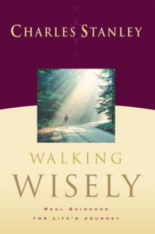 Könyv Walking Wisely Charles F Stanley