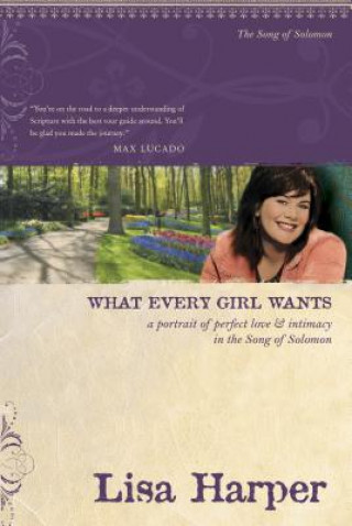 Kniha What Every Girl Wants Lisa Harper