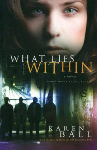 Buch What Lies Within Karen Ball