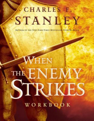 Carte When the Enemy Strikes Workbook Charles F. Stanley
