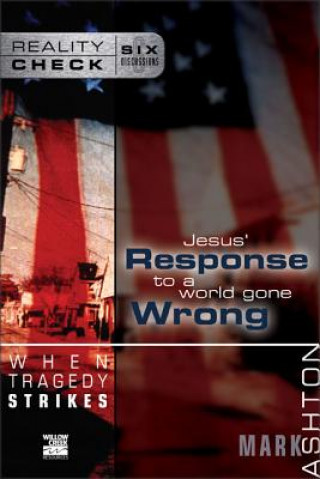 Knjiga When Tragedy Strikes Mark Ashton