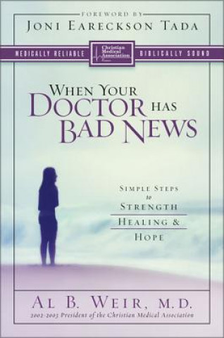 Книга When Your Doctor Has Bad News Al B. Weir