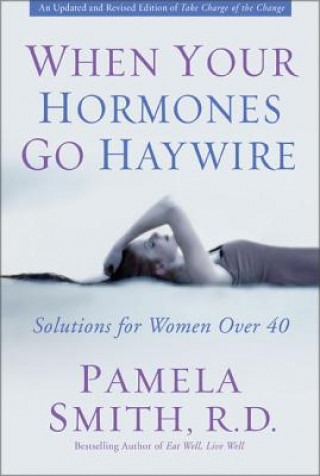 Könyv When Your Hormones Go Haywire Pamela M. Smith