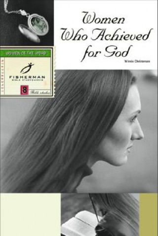 Könyv Women Who Achieved for God Winnie Christensen