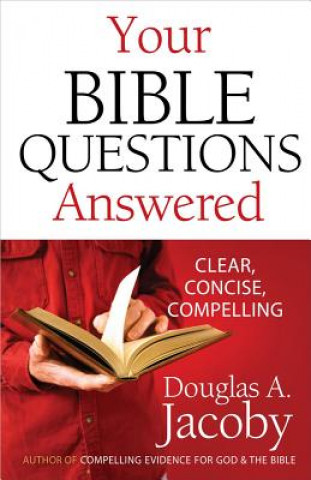 Carte Your Bible Questions Answered Douglas A. Jacoby