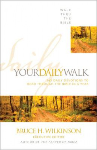 Kniha Your Daily Walk Walk Thru the Bible