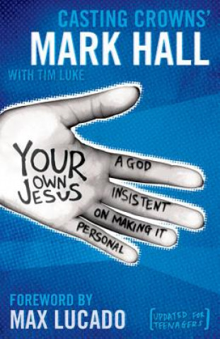 Kniha Your Own Jesus Mark Hall