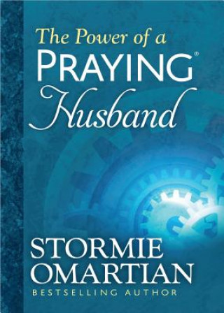 Könyv Power of a Praying Husband Deluxe Edition Stormie Omartian