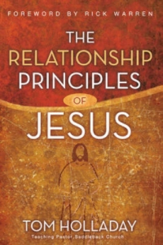 Carte Relationship Principles of Jesus Tom Holladay
