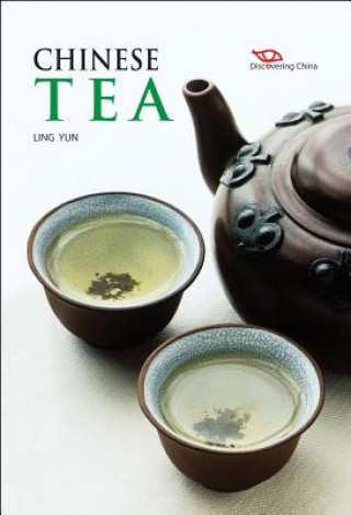 Könyv Discovering China: Chinese Tea Ling Yun