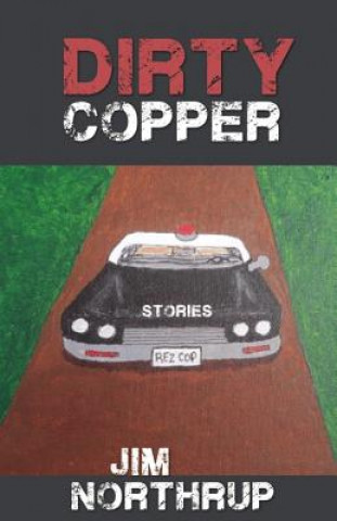 Kniha Dirty Copper Jim Northrup