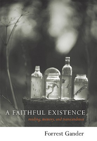 Carte Faithful Existence Forrest Gander