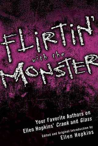 Βιβλίο Flirtin' with the Monster Ellen Hopkins