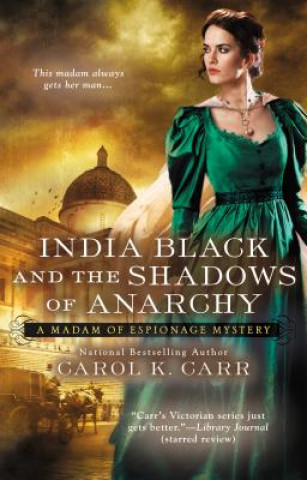 Kniha India Black and the Shadows of Anarchy Carol K. Carr