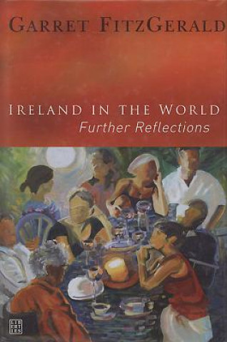 Kniha Ireland in the World Garret FitzGerald