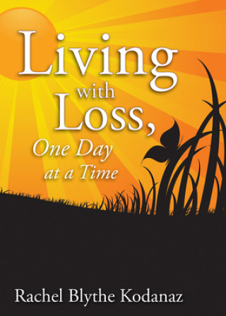 Kniha Living with Loss Rachel Blythe Kodanaz