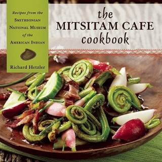 Carte Mitsitam Cafe Cookbook Richard Hetzler