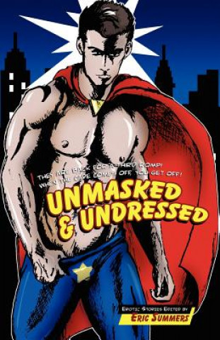 Könyv Unmasked & Undressed Eric Summers