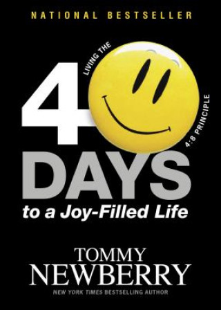 Carte 40 Days to a Joy-Filled Life Tommy Newberry